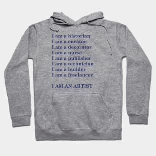 I AM AN ARTIST Hoodie